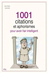 Book cover of 1001 citations et aphorismes by Delphine Gaston