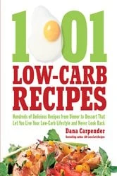 Book cover of 1,001 Low-Carb Recipes by Dana Carpender