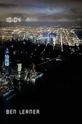 Book cover of 10:04: A Novel by N/A