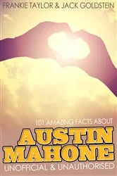 Book cover of 101 Amazing Facts about Austin Mahone by Jack Goldstein