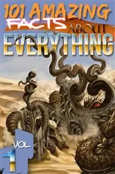 Book cover of 101 Amazing Facts About Everything - Volume 1 by Jack Goldstein