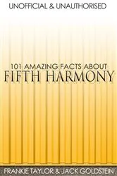 Book cover of 101 Amazing Facts about Fifth Harmony by Jack Goldstein