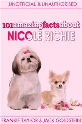 Book cover of 101 Amazing Facts about Nicole Richie by Jack Goldstein