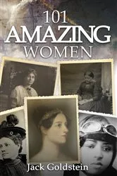 Book cover of 101 Amazing Women by Jack Goldstein