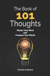 Book cover of 101 Book of Thoughts by David Andrew