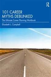 Book cover of 101 Career Myths Debunked by Elizabeth L. Campbell