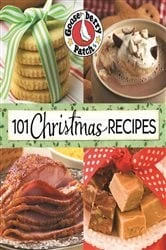 Book cover of 101 Christmas Recipes by Gooseberry Patch