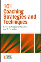 Book cover of 101 Coaching Strategies and Techniques by Gladeana McMahon