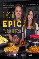 Book cover of 101 Epic Dishes by Jet Tila