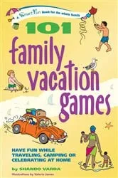 Book cover of 101 Family Vacation Games by Shando Varda