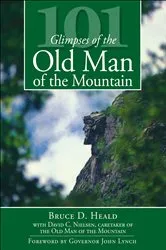 Book cover of 101 Glimpses of the Old Man of the Mountain by Bruce D. Heald