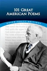 Book cover of 101 Great American Poems by The American Poetry & Literacy Project