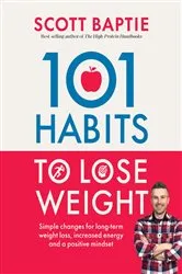 Book cover of 101 Habits to Lose Weight by Scott Baptie