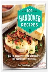 Book cover of 101 Hangover Recipes by Dan Vaux-Nobes