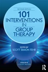 Book cover of 101 Interventions in Group Therapy (2nd ed.) by Scott Simon Fehr