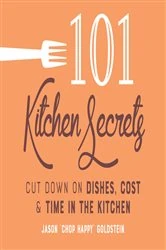 Book cover of 101 Kitchen Secrets by Jason Goldstein