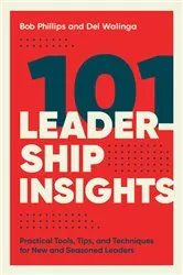 Book cover of 101 Leadership Insights by Bob Phillips