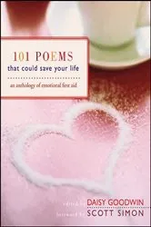 Book cover of 101 Poems That Could Save Your Life by Daisy Goodwin