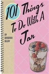 Book cover of 101 Things To Do With A Jar by Barbara Beery