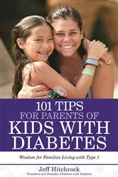 Book cover of 101 Tips for Parents of Kids with Diabetes by Jeff Hitchcock