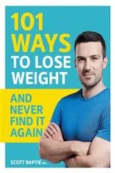Book cover of 101 Ways to Lose Weight and Never Find It Again by Unknown