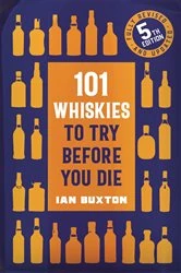 Book cover of 101 Whiskies to Try Before You Die (5th edition) by N/A