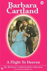 Book cover of 102. A Flight to Heaven by Barbara Cartland