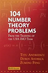 Book cover of 104 Number Theory Problems by Unknown