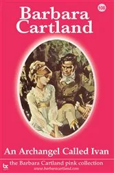 Book cover of 108. An Archangel Called Ivan by Barbara Cartland