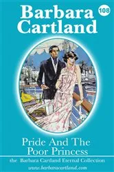 Book cover of 108. Pride and the Poor Princess by Barbara Cartland