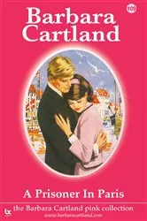 Book cover of 109. A Prisioner in Paris by Barbara Cartland