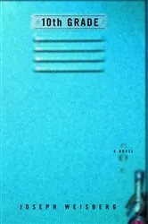 Book cover of 10th Grade by Joe Weisberg