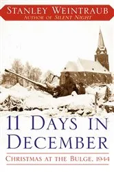 Book cover of 11 Days in December by Stanley Weintraub