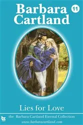 Book cover of 11. Lies for Love by Barbara Cartland