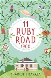 Book cover of 11 Ruby Road: 1900 by Charlotte Barkla