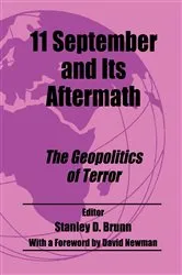 Book cover of 11 September and its Aftermath by Stanley D Brunn