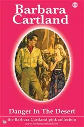 Book cover of 110. Danger in the Desert by Barbara Cartland