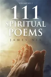 Book cover of 111 Spiritual Poems by James Nix