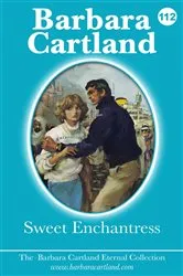 Book cover of 112. Sweet Enchantress by Barbara Cartland
