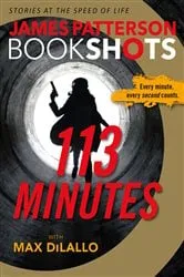 Book cover of 113 Minutes by James Patterson