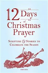 Book cover of 12 Days of Christmas Prayer by Adams Media