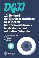 Book cover of 12. Kongreß der Deutschsprachigen Gesellschaft für Intraokularlinsen-Implantation und refraktive Chirurgie by Gernot Duncker