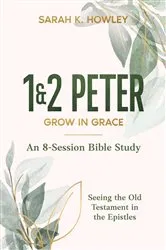 Book cover of 1&2 Peter by Sarah K. Howley