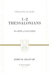 Book cover of 1–2 Thessalonians (Redesign) by James H. Grant Jr.
