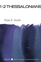 Book cover of 1–2 Thessalonians by Nijay K. Gupta