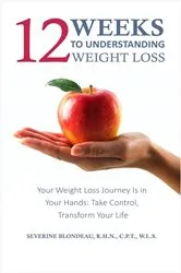 Book cover of 12 Weeks to Understanding Weight Loss by Unknown