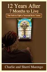 Book cover of 12 Years After 7 Months to Live by Unknown