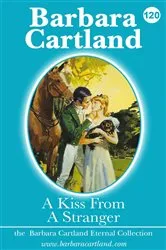 Book cover of 120. Kiss from a Stranger by Barbara Cartland