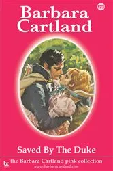 Book cover of 123. Saved by the Duke by Barbara Cartland