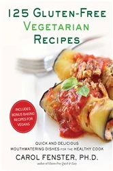Book cover of 125 Gluten-Free Vegetarian Recipes by Carol Fenster